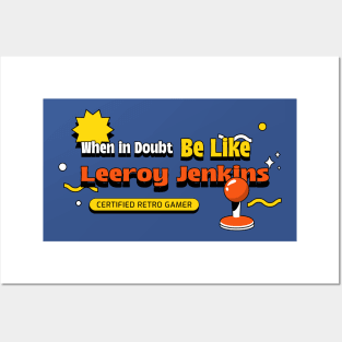 Gaming Leeroy Jenkins funny t Posters and Art